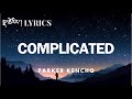 Complicated lyrics parker kencho  lakden films