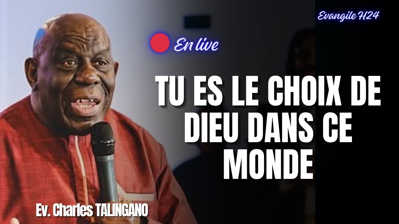 TU ES LE CHOIX DE DIEU DANS CE MONDE/ CHARLES TALINGANO #predicationchretienne #charlestalingano 