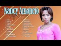 2 Horas de Musica Cristiana: Nancy Amancio Sus Mejores Exitos | 30 GRANDES ÉXITOS
