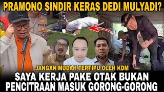 Download Lagu PRAMONO SINDIR KERAS KDM? KERJA PAKE OTAK BUKAN PENCITRAAN MASUK GORONG2!! KDM HAJAR BALIK PRAMONO? MP3
