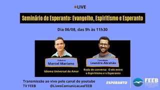 SEMINÁRIO – EVANGELHO, ESPIRITISMO E ESPERANTO