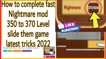 How to complete fast Nightmare 370 Level slide them game latest tricks 2022