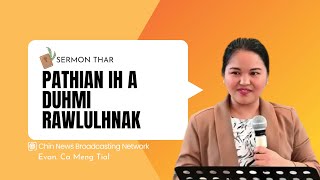 Pathian In A Duhmi Rawlulhnak - Evan. Ca Meng Tial // Sermon Thar 2025