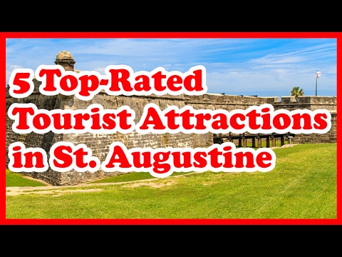 Vidéo: 11 attractions touristiques les mieux notées à St. Augustine