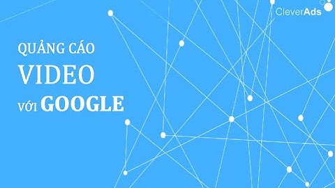 Các Định Dạng Quảng Cáo Video - Advertising Video Format