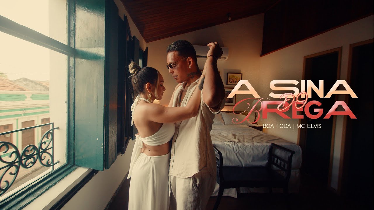 BANDA BOA TODA FEAT  MC ELVIS -  A SINA DO BREGA - CLIPE OFICIAL