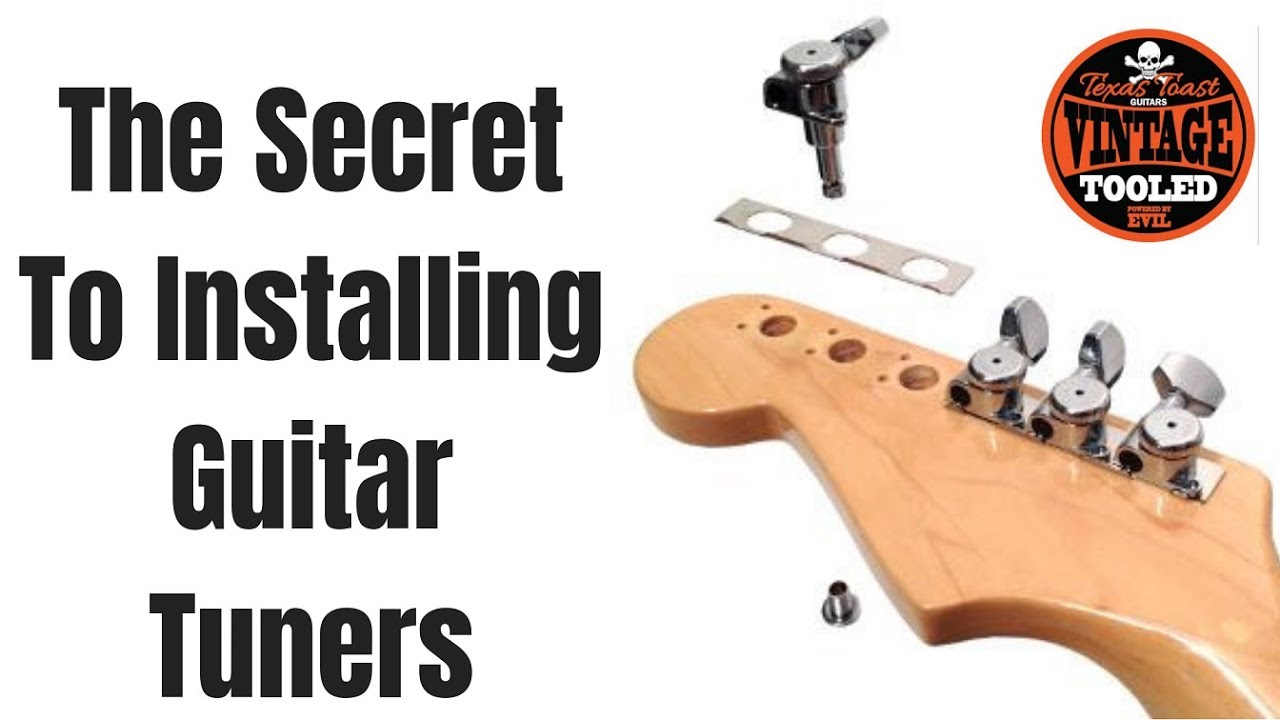 The Secret To Installing New Guitar Tuners 