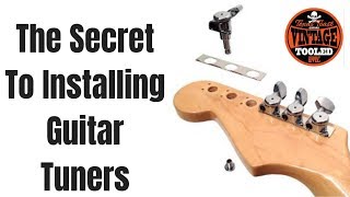 The Secret To Installing New Guitar Tuners