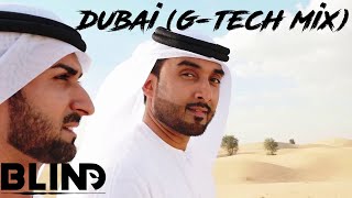 Blind - Dubai G-Tech Mix Official Video
