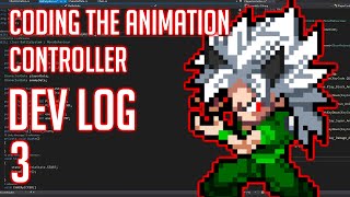 Coding The Animation Controller - Indie Game Devlog #3
