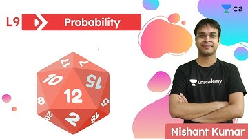 Probability L9 | Business Maths | Unacademy CA Foundation | Nishant Kumar