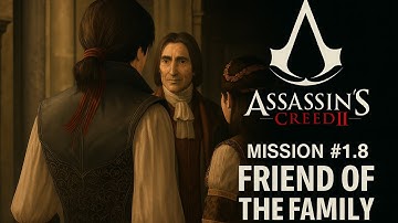 Assassin’s Creed II – #1.8 “Friend of the Family” | Walkthrough [4K 60FPS | No Commentary]