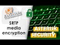 Secure Asterisk connection with media encryption (SRTP)