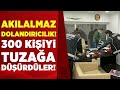 Yüzlerce kişiyi bu yöntemle ağlarına düşürdüler! Devremülk dolandırıcılarına operasyon | A Haber