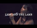 Lion And The Lamb Bethel Music Yeram Worship Lion And The Lamb Bethel Music Yeram Worship