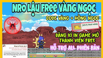 Ngọc Rồng Lậu Mới || NRO Free Vàng Ngọc Code Ngon - Code Ngon Nhiều Cải Trang Đa Dạng Hỗ Trợ ALL PB