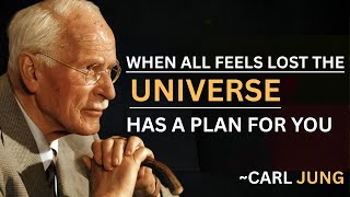 When All Feels Lost, The Universe Has a Plan for You |CARL JUNG| MOTIVATIONAL SPEECH