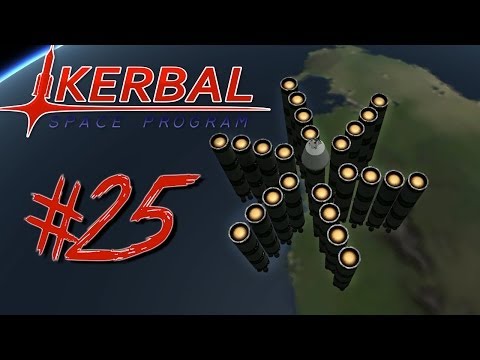 KERBAL SPACE PROGRAM 25 | MANLIEST ROCKET