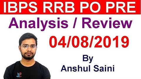 IBPS RRB PO Pre Paper Review 04 August 2019 | Analysis | 04/08/2019