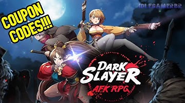 Dark Slayer : AFK RPG - GAMEPLAY + CODES