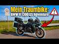 Mein Traumbike existiert wirklich – BMW R 1300 GS Adventure 2026