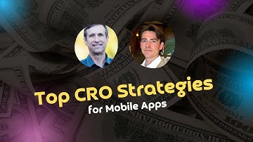 Top CRO Strategies for Mobile Apps