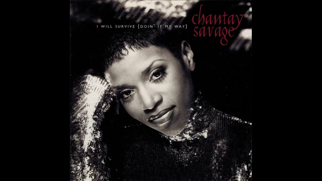 Chantay Savage - I Will Survive - YouTube