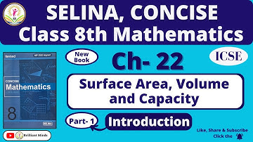 Ch- 22 Surface Area, Volume and Capacity | Class 8th ICSE I Selina Concise Math | Introduction