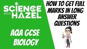 How To Get Full Marks In Long Answer Questions | AQA GCSE Biology