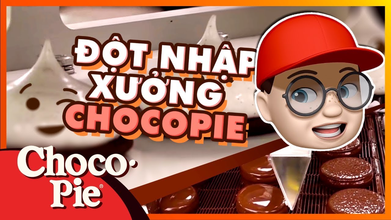 KHÁM PHÁ XƯỞNG BÁNH CHOCOPIE CÙNG ANH ORION