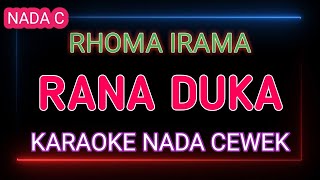 RANA DUKA - RHOMA IRAMA - Karaoke Nada Cewek