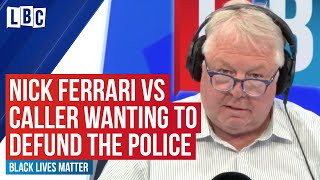 Nick ferrari took on this caller who wanted to defund the police - but
still them protect people. black lives matter have called for a
national def...