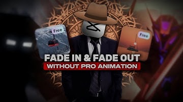 How to make "Fade Animations" without using "Pro Animations" In Capcut