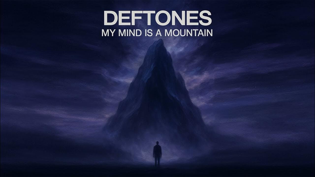 Deftones - My Mind Is a Mountain (New Track 2025) Deftones - My Mind Is a Mountain (New Track 2025)
