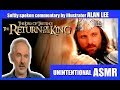 Alan Lee LOTR THE RETURN OF THE KING Audio Commentary  Unintentional ASMR