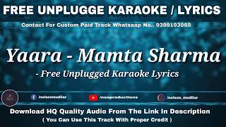 Yaara - Mamta Sharma | Free Unplugged Karaoke Lyrics | Friendship Day Special | Manjul, Arishfa