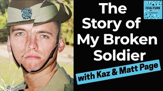 The Story of My Broken Soldier with Kaz & Matt Page (EP53)