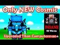 New Cosmic Upgraded Titan Computerman in Insane mode Roblox Skibidi Tower Defense