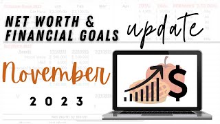 NOVEMBER 2023 NET WORTH & FINANCIAL GOALS UPDATE - Our REAL net worth!