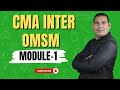 CMA Inter OMSM | OM MODULE-1| Explained with Examples | Operations Management & Strategic Management