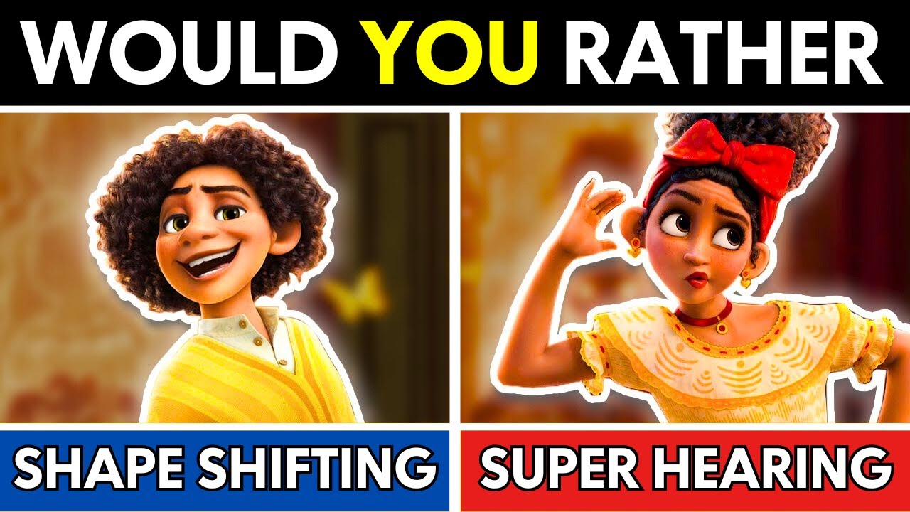 Would You Rather..? | ENCANTO Edition