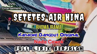 SETETES AIR HINA_RHOMA IRAMA_KARAOKE NADA COWOK
