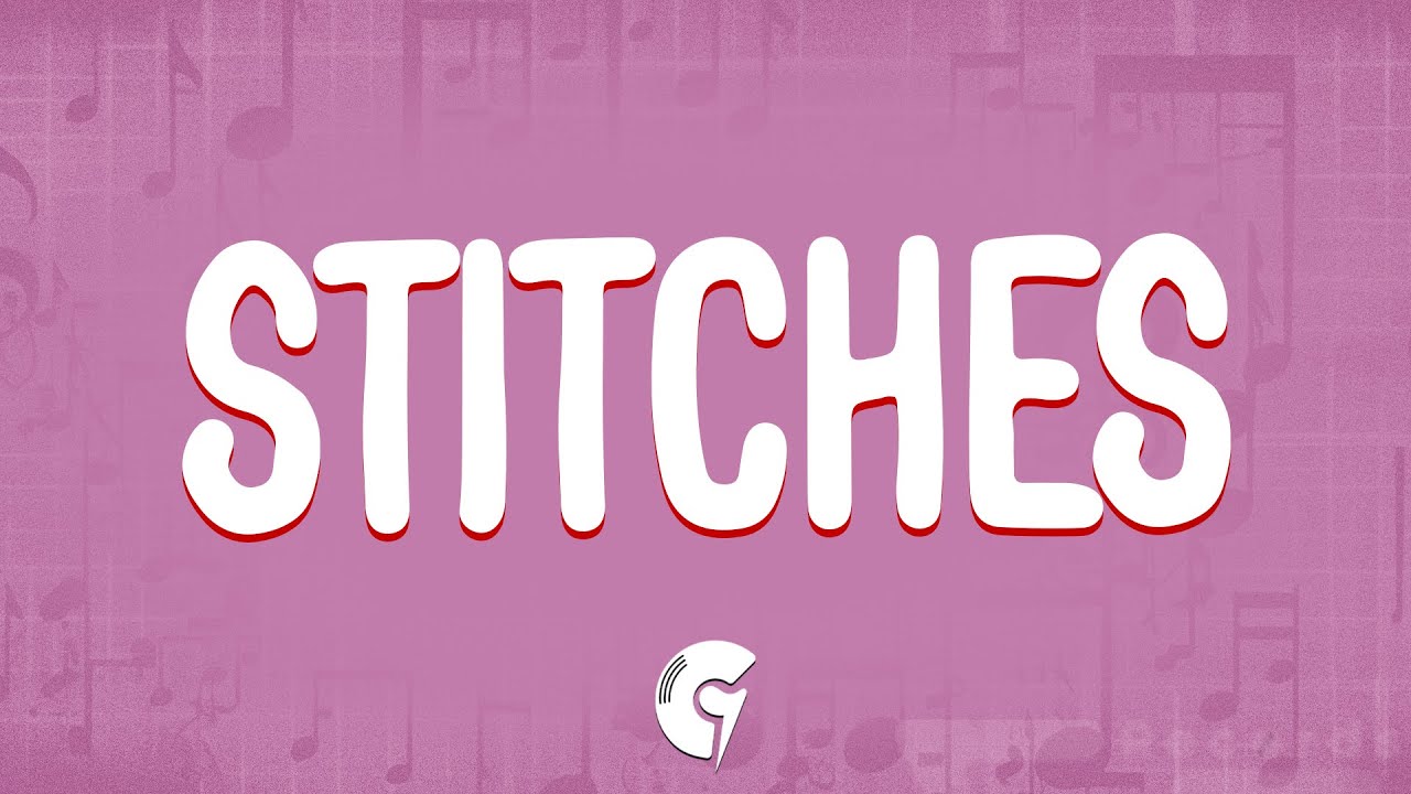 Shawn Mendes - Stitches (Lyrics) Shawn Mendes - Stitches (Lyrics)