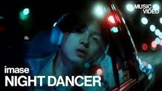 IMASE - NIGHT DANCER (remix practice)