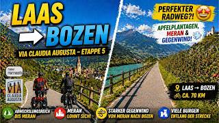 Via Claudia Augusta 🚴♂️ Etappe 5: Laas → Bozen | Apfelplantagen, Meran & Gegenwind im Vinschgau