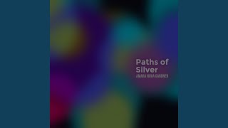 Paths of Silver