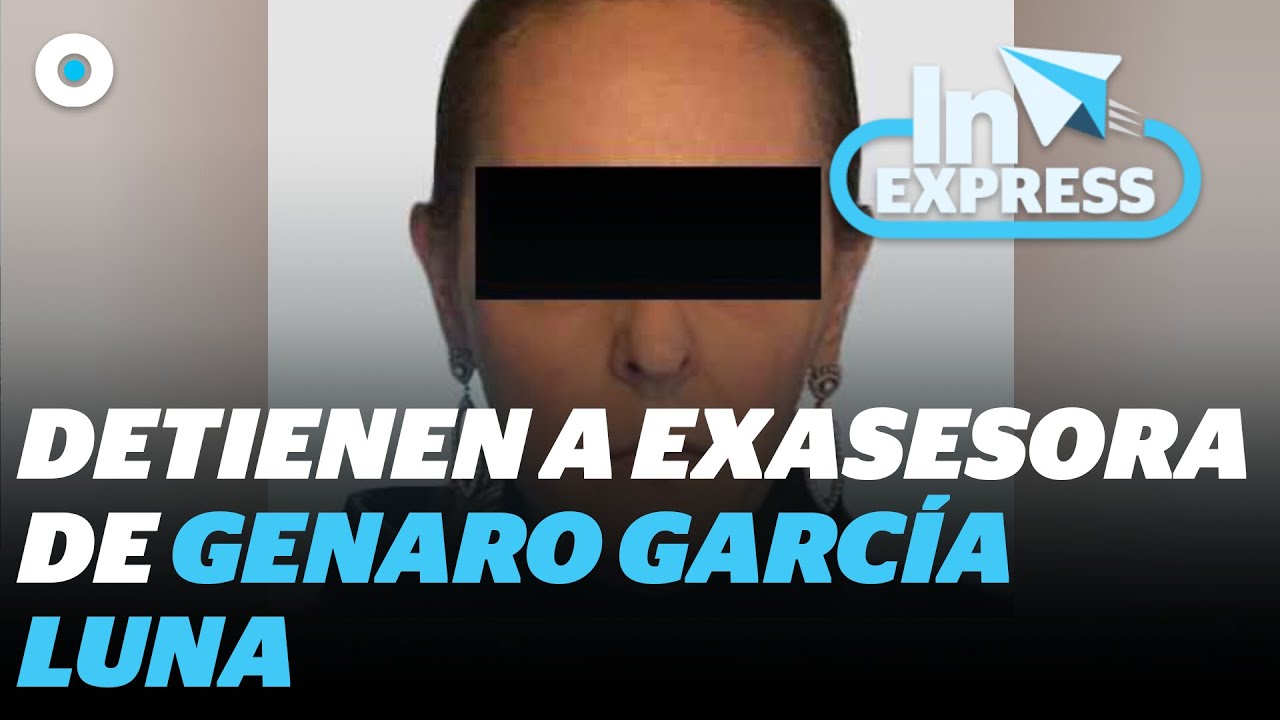 Detienen a exasesora de Genaro García Luna por delincuencia organizada | Reporte Indigo