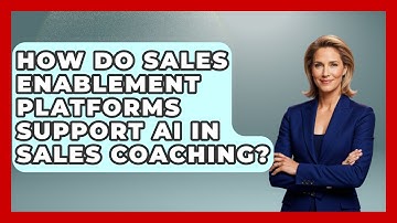 How Do Sales Enablement Platforms Support AI in Sales Coaching? | Sales Saas Breakdown News