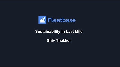 Fleetbase at the GreenFreight Asioa Sustainability Leadership Program - Sustainability in Last Mile