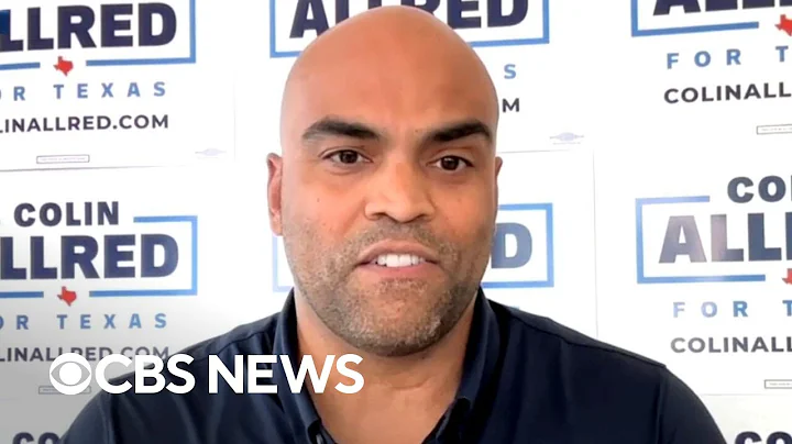 Texas Democrat Colin Allred on why he's running for Senate again